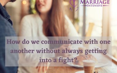 How do we communicate with one another without always getting into a fight?