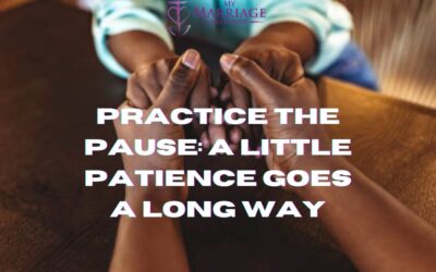 Practice the PAUSE: A Little Patience Goes a Long Way